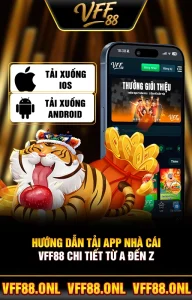 Hướng Dẫn Tải App Nhà Cái VFF88 Chi Tiết Từ A Đến Z