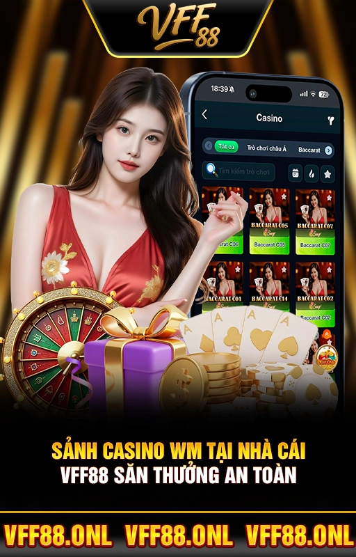 Sảnh Casino WM Tại Nhà Cái VFF88 Săn Thưởng An Toàn