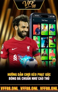 Hướng Dẫn Chơi Kèo Phạt Góc Bóng Đá Chuẩn Như Cao Thủ
