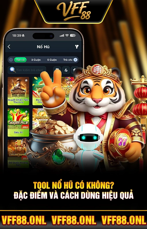 Tool Nổ Hũ Có Không? Đặc Điểm Và Cách Dùng Hiệu Quả