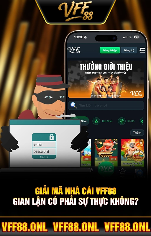 Giải Mã Nhà Cái VFF88 Gian Lận Có Phải Sự Thực Không?