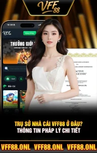Trụ Sở Nhà Cái VFF88 Ở Đâu? Thông Tin Pháp Lý Chi Tiết