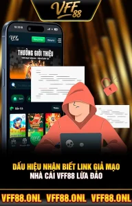 Dấu Hiệu Nhận Biết Link Giả Mạo Nhà Cái VFF88 Lừa Đảo