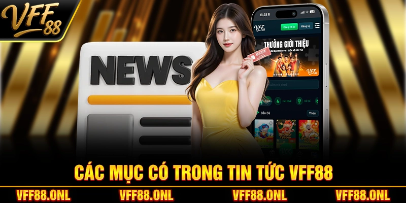 Các mục có trong tin tức VFF88