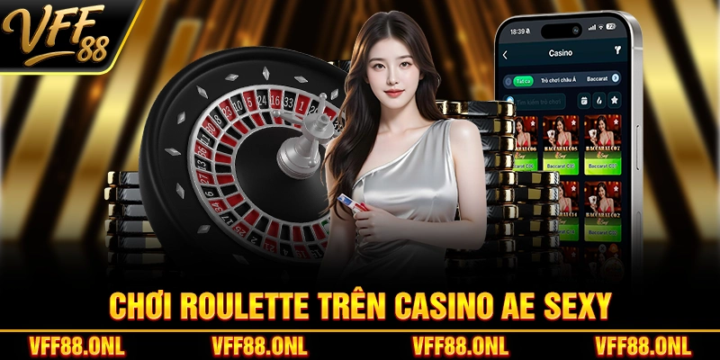 Chơi roulette trên Casino Ae Sexy