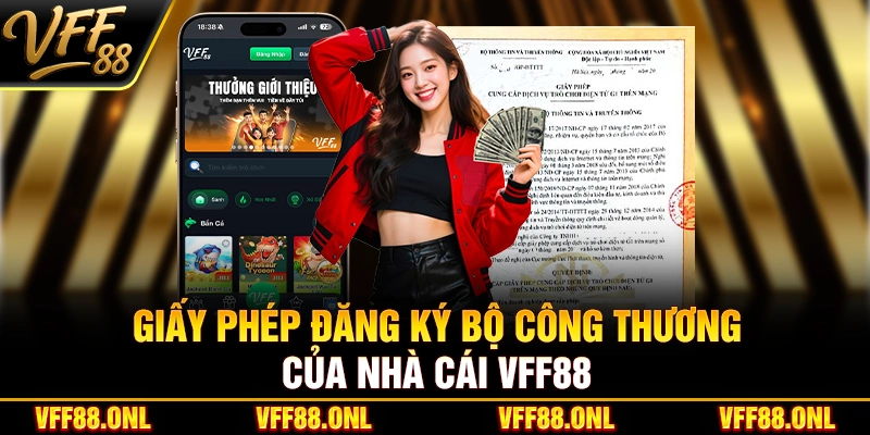 Giấy phép đăng ký bộ công thương của nhà cái VFF88