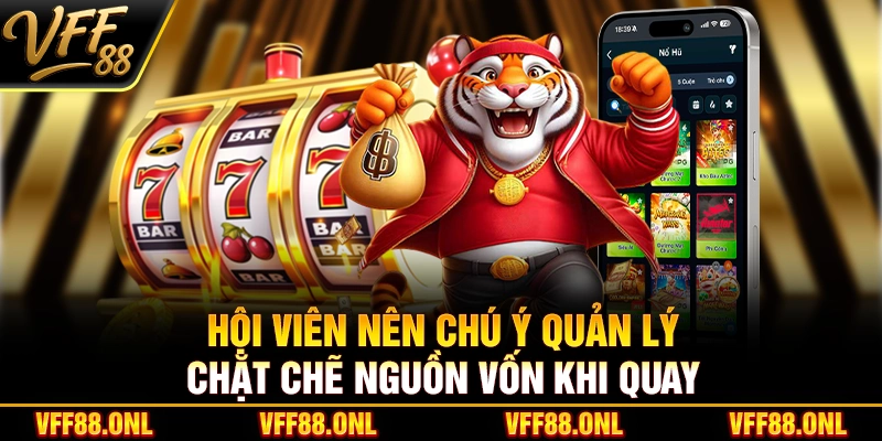 Hội viên nên chú ý quản lý chặt chẽ nguồn vốn khi quay