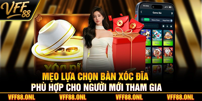 Mẹo lựa chọn bàn xóc đĩa phù hợp cho người mới tham gia