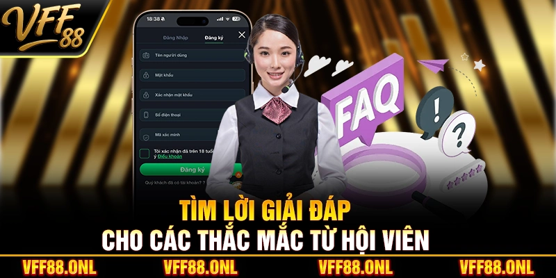 Tìm lời giải đáp cho các thắc mắc từ hội viên